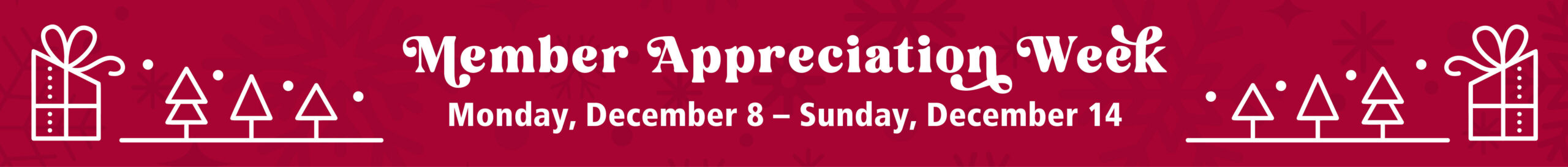 Member Appreciation Week 2025