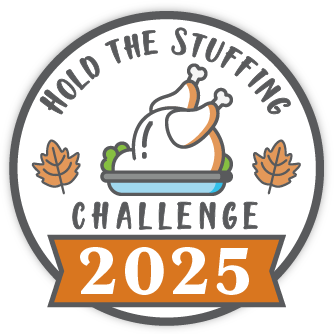 Hold The Stuffing Challenge 2025